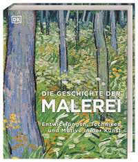 Coverbild Die Geschichte der Malerei von Ian Chilvers, Iain Zaczek, Ann Kay, Reg G. Grant, George Bray, Carmen Söntgerath, Paul Gwynne, 9783831042456