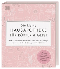 Coverbild Die kleine Hausapotheke für Körper & Geist von Wiebke Krabbe, 9783831042593