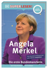 Coverbild SUPERLESER! Angela Merkel Die erste Bundeskanzlerin von Christine Paxmann, 9783831044948