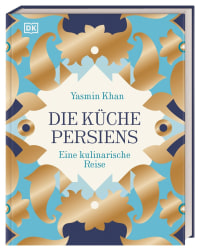 Coverbild Die Küche Persiens von Yasmin Khan, Helmut Ertl, 9783831045877
