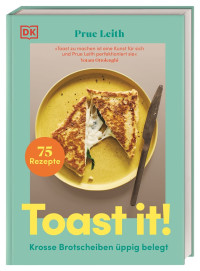 Coverbild Toast it! von Birgit Avoort, Prue Leith, 9783831047796