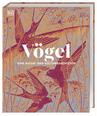 Coverbild Vögel - Eine Natur- und Kulturgeschichte von Rob Hume, Andreas Held, 9783831050871