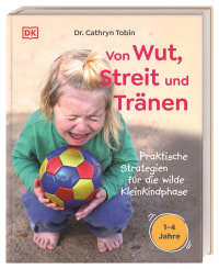 Coverbild Von Wut, Streit und Tränen von Anke Wellner-Kempf, Dr. Cathryn Tobin, 9783831051243