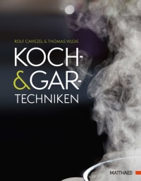 Coverbild Koch- und Gartechniken von Rolf Caviezel, 9783985410309