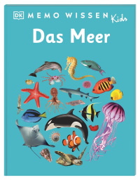 Coverbild memo Wissen Kids. Das Meer von Eva Sixt, 9783831052486