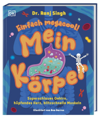 Coverbild Mein Körper – einfach megacool! von Nikola Schmidt, Ranj Singh, Bea Barros, 9783831054862