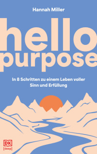 Coverbild Hello Purpose von Hannah Miller, Elisabeth Liebl, 9783693276051