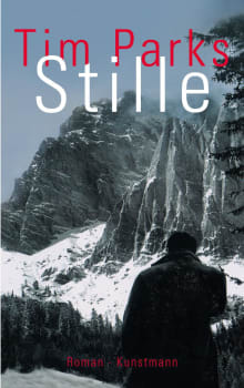 Stille von Tim Parks Coverbild Stille von Tim Parks, ISBN 978-3-88897-836-4