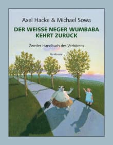 Der weiße Neger Wumbaba kehrt zurück von Axel Hacke,Michael Sowa Coverbild Der weiße Neger Wumbaba kehrt zurück von Axel Hacke,Michael Sowa, ISBN 978-3-88897-611-7