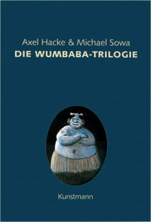 Die Wumbaba-Trilogie von Axel Hacke,Michael Sowa Coverbild Die Wumbaba-Trilogie von Axel Hacke,Michael Sowa, ISBN 978-3-88897-686-5