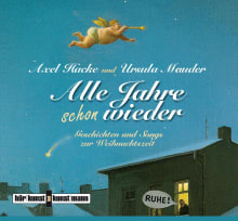 Alle Jahre schon wieder Cd von Ursula Mauder,Axel Hacke Coverbild Alle Jahre schon wieder Cd von Ursula Mauder,Axel Hacke, ISBN 978-3-88897-590-5
