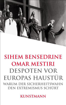 Despoten vor Europas Haustür von Sihem Bensedrine,Omar Mestiri Coverbild Despoten vor Europas Haustür von Sihem Bensedrine,Omar Mestiri, ISBN 978-3-88897-397-0