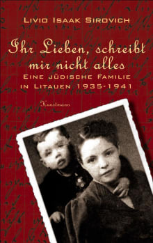 Ihr Lieben, schreibt mir nicht alles von Livio Isaak Sirovich Coverbild Ihr Lieben, schreibt mir nicht alles von Livio Isaak Sirovich, ISBN 978-3-88897-280-5