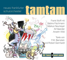 Tamtam CD von F.W. Bernstein,Robert Gernhardt Coverbild Tamtam CD von F.W. Bernstein,Robert Gernhardt, ISBN 978-3-88897-475-5