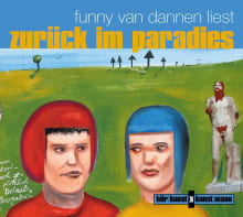 Zurück im Paradies CD von Funny van Dannen,Funny van Dannen Coverbild Zurück im Paradies CD von Funny van Dannen,Funny van Dannen, ISBN 978-3-88897-474-8