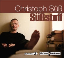 Süßstoff CD von Christoph Süß,Christoph Süß Coverbild Süßstoff CD von Christoph Süß,Christoph Süß, ISBN 978-3-88897-696-4