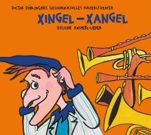 Xingel- Xangel von Josef Parzefall,Richard Oehmann Coverbild Xingel- Xangel von Josef Parzefall,Richard Oehmann, ISBN 978-3-95614-429-5