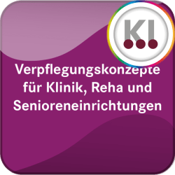 Verpflegungskonzepte für Klinik, Reha & Senioreneinrichtungen