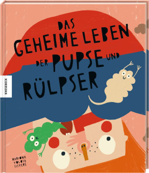 Cover von Das geheime Leben der Pupse und Rülpser