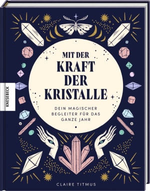 Cover von Mit der Kraft der Kristalle