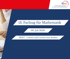 Fachtag Mathematik Luckenwalde: Verstehensprozesse im Mathematikunterricht