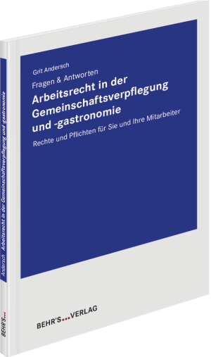 Arbeitsrecht in der Gemeinschaftsverpflegung und -gastronomie