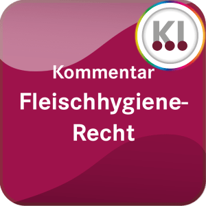Kommentar Fleischhygiene-Recht - Online Version