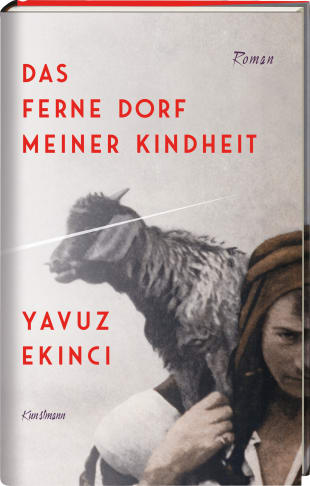 Yavuz Ekinci, „Das ferne Dorf meiner Kindheit“