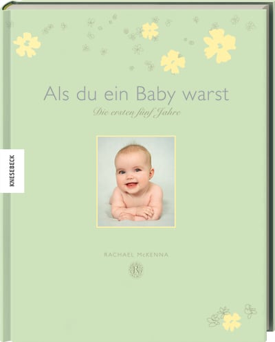 Als du ein Baby warst