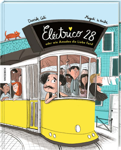 Eléctrico 28 oder wie Amadeo die Liebe fand