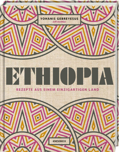 Ethiopia Rezepte Aus Einem Einzigartigen Land Knesebeck Verlag