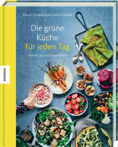 Die grüne Küche für jeden Tag