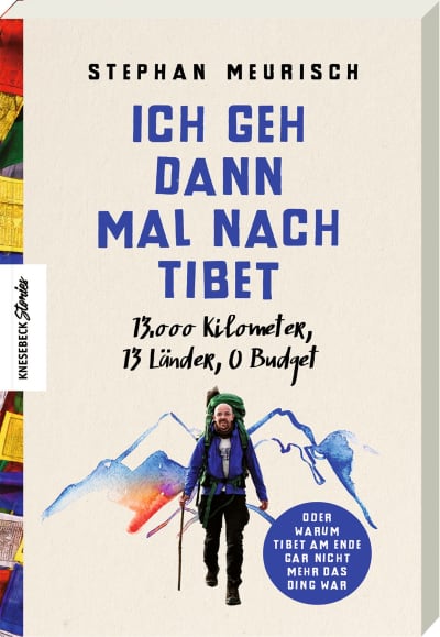 Ich geh dann mal nach Tibet