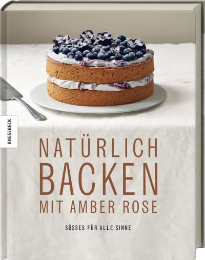 Natürlich Backen mit Amber Rose