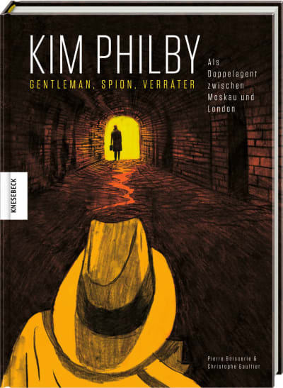 Kim Philby. Gentleman, Spion, Verräter.