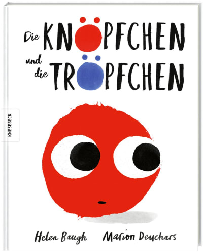 Die Knöpfchen und die Tröpfchen