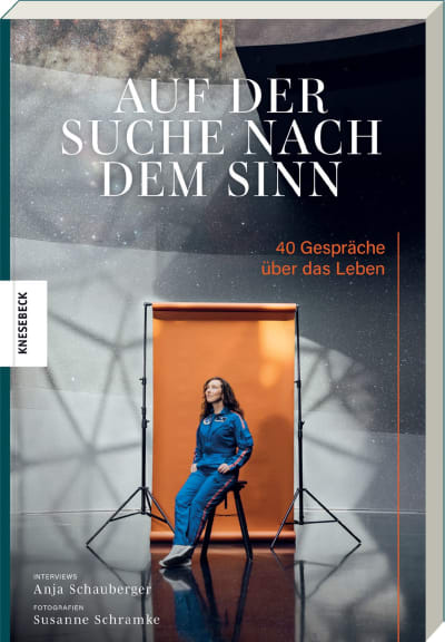 Auf der Suche nach dem Sinn: 40 Gespräche über das Leben | Knesebeck Verlag