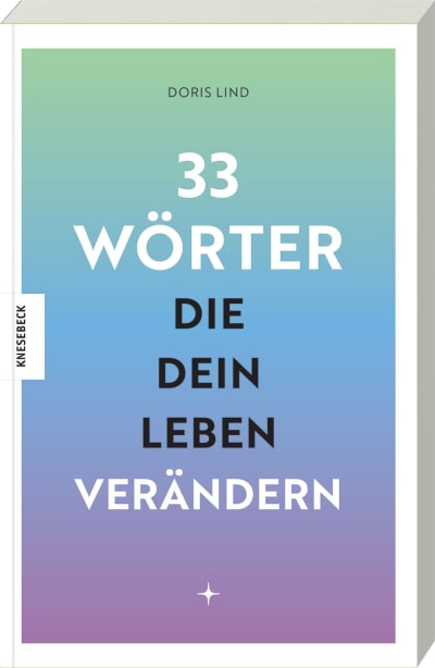 33 Wörter, die dein Leben verändern