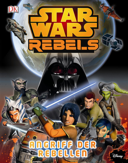 Star Wars Rebels Angriff Der Rebellen Dk Verlag