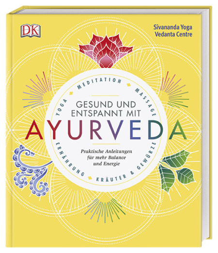 Entspannt Und Gesund Mit Ayurveda - 