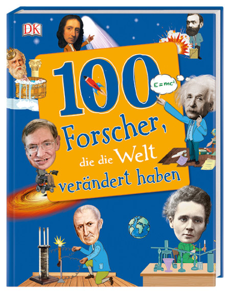 100 Forscher, Die Die Welt Verändert Haben | Dk Verlag