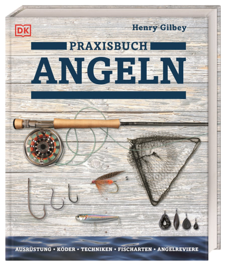 Praxisbuch Angeln von Henry Gilbey, Olivier Portrat Coverbild Praxisbuch Angeln von Henry Gilbey, Olivier Portrat, 9783831044252