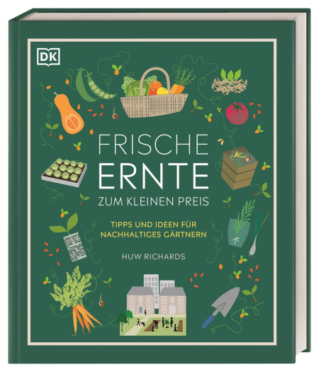 Frische Ernte zum kleinen Preis von Huw Richards, Reinhard Ferstl Coverbild Frische Ernte zum kleinen Preis von Huw Richards, Reinhard Ferstl, 9783831041558