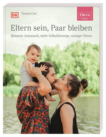 ELTERN-Ratgeber. Eltern sein, Paar bleiben von Verena Carl Coverbild ELTERN-Ratgeber. Eltern sein, Paar bleiben von Verena Carl, 9783831041848