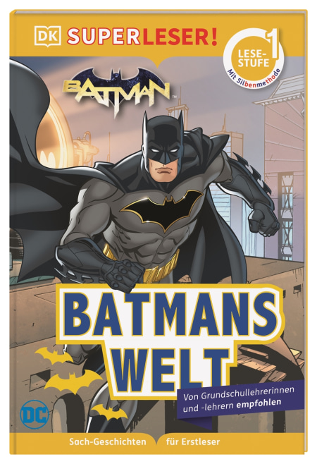SUPERLESER! DC Batman Batmans Welt von Simone Heller, Nicole Reynolds Coverbild SUPERLESER! DC Batman Batmans Welt von Simone Heller, Nicole Reynolds, 9783831042258