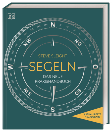 Coverbild Segeln von Steve Sleight, Wiebke Krabbe, Melanie Köpp, Ulrike Bischoff, Carmen Borchert, Doris Gerstner, Nils Günter, Susanne Mühlhaus, Andrea Busch, Franca Fritz, Heinrich Koop, Anneliese Halle, Michael Sticker, 9783831044030