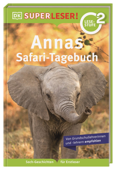 SUPERLESER! Annas Safari-Tagebuch von Deborah Lock, Eva Sixt Coverbild SUPERLESER! Annas Safari-Tagebuch von Deborah Lock, Eva Sixt, 9783831044856