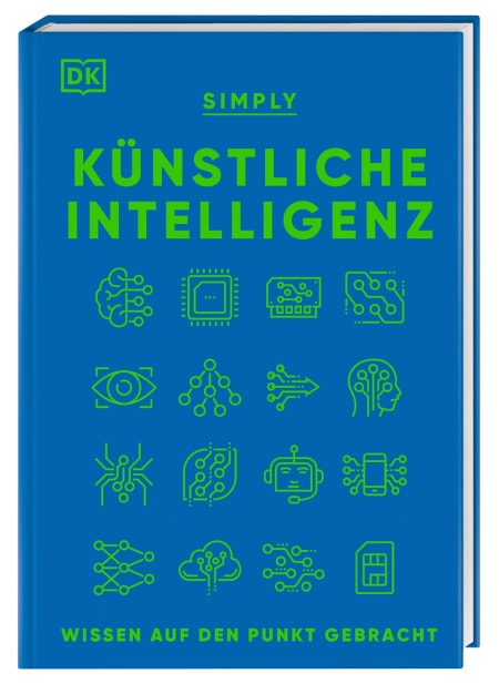 SIMPLY. Künstliche Intelligenz von Joel Levy, Hilary Lamb, Martina Hesse-Hujber, Claire Quigley Coverbild SIMPLY. Künstliche Intelligenz von Joel Levy, Hilary Lamb, Martina Hesse-Hujber, Claire Quigley, 9783831048465