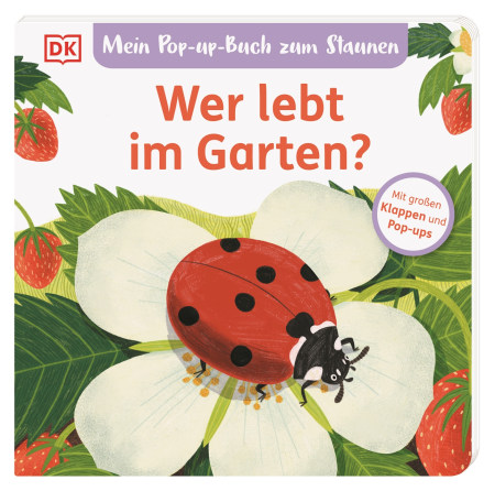 Coverbild Mein Pop-up-Buch zum Staunen. Wer lebt im Garten? von Sandra Grimm, Hannah Abbo, 9783831048786