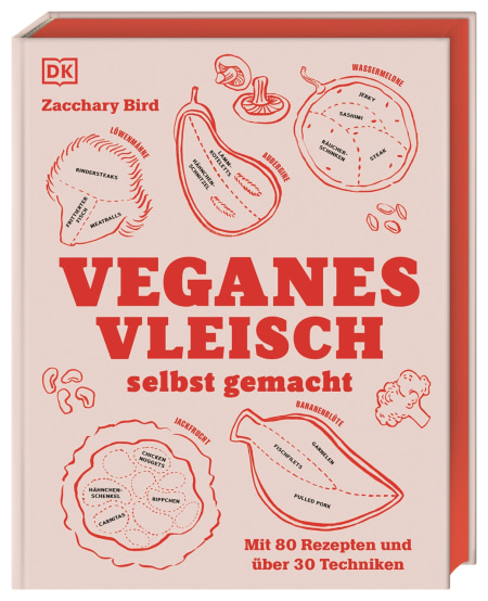 Veganes Vleisch selbst gemacht von Zacchary Bird Coverbild Veganes Vleisch selbst gemacht von Zacchary Bird, 9783831048342